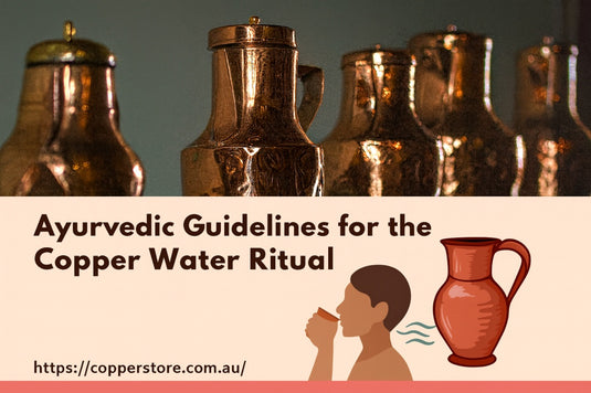 Ayurvedic guidelines for the copper water ritual