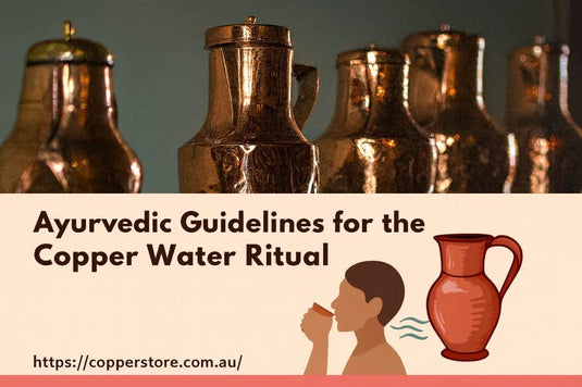 Ayurvedic guidelines for the copper water ritual Copper Store Australia